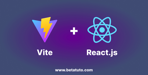How to speed up your React development with Vite - React.js - B-Devcom